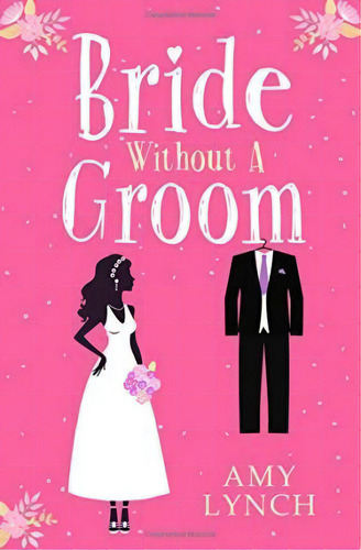 Bride Without A Groom, De Amy Lynch. Editorial Harpercollins Publishers, Tapa Blanda En Inglés