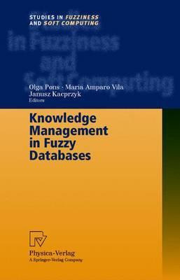Libro Knowledge Management In Fuzzy Databases - Olga Pons