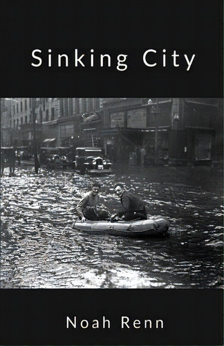 Sinking City, De Renn, Noah. Editorial Finishing Line Pr, Tapa Blanda En Inglés