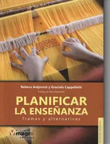 Comprar Planificar La Enseñanza. Tramas Y Alternativas