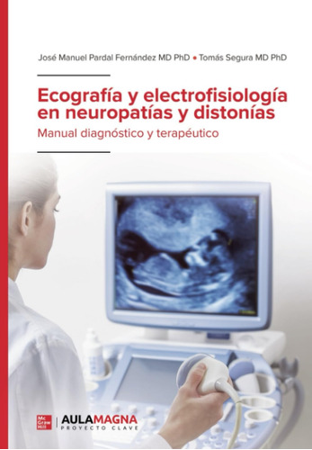 Libro: Ecografía Y Electrofisiología En Neuropatías Y Diston