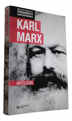 Antologia - Karl Marx - Siglo Xxi