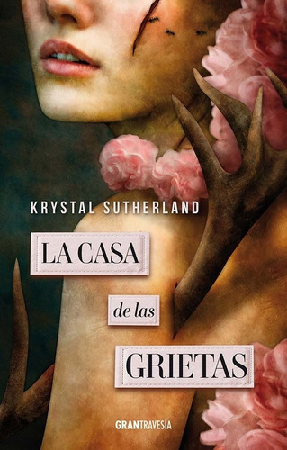 La Casa De Las Grietas - Krystal Sutherland