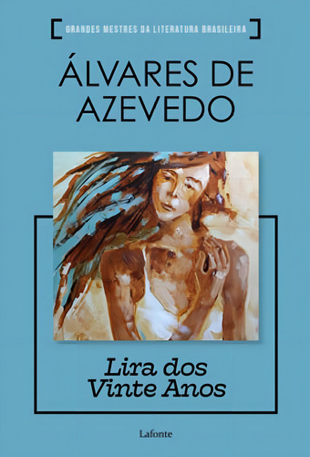 Lira Dos Vinte Anos - Capa C, De De Azevedo, Álvares. Editora Lafonte, Capa Mole Em Português