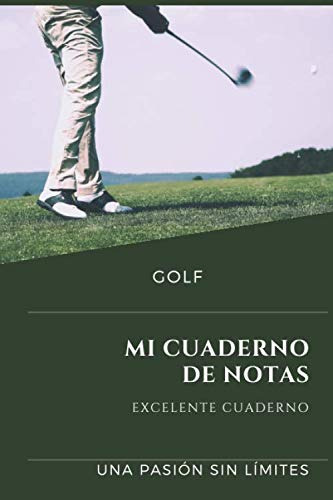Mi Cuaderno De Notas: Para Entusiastas Del Golf | Cuaderno D