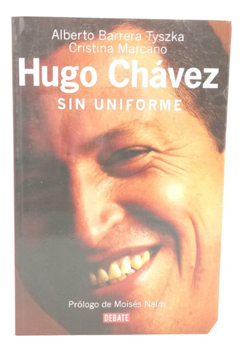 Hugo Chávez Sin Uniforme