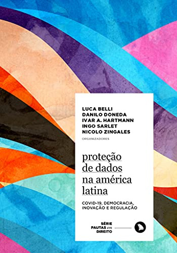 Libro Proteção De Dados Na América Latina Covid 19 Democraci
