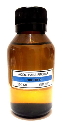 Acido Para Probar Oro 18 K. 100 Cm3