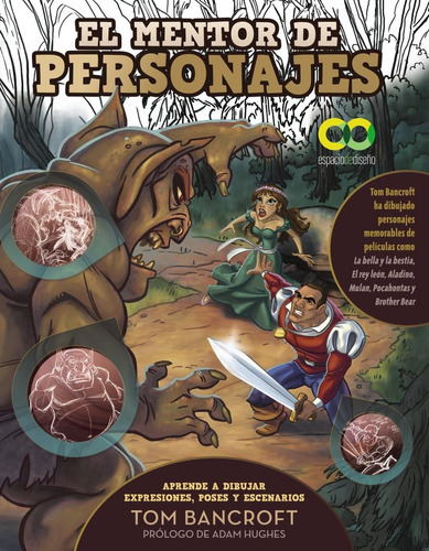 El Mentor De Personajes. Aprende A Dibujar Expresiones, Poses Y Escenarios Para, De Bancroft, Tom., Vol. 1. Editorial Anaya Multimedia, Tapa Blanda, Edición 1 En Castellano, 2024