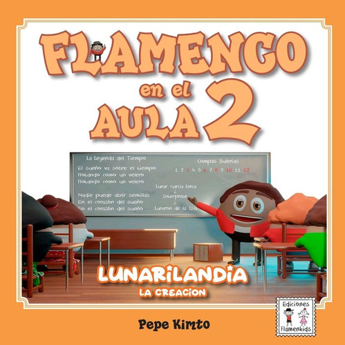 Libro Flamenco En El Aula 2: Lunarilandia, La Creacion - ...