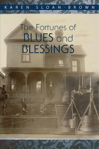 The Fortunes Of Blues And Blessings, De Karen Sloan-brown. Editorial Brown Reflections, Tapa Blanda En Inglés