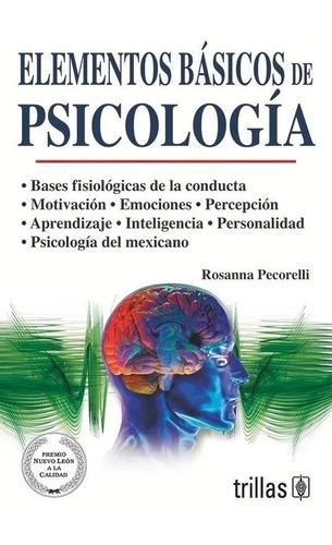 Elementos Básicos De Psicología, De Pecorelli, Rosanna., Vol. 3. Editorial Trillas, Tapa Blanda En Español, 1997