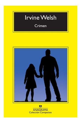 Crimen - Irvine Welsh