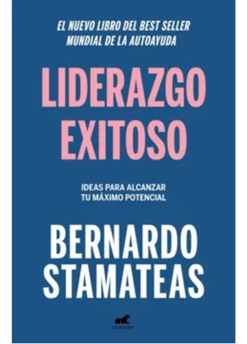 Liderazgo Exitoso - Bernardo Stamateas Vergara - Original