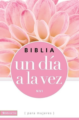 Biblia Nvi Un Dia A La Vez - Dos Tonos - Nvi