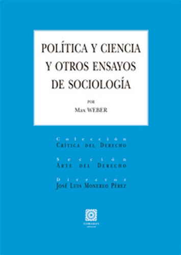 Libro Politica Y Ciencia Y Otros Ensayos De Sociologia - ...