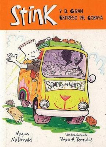 Stink Y El Gran Expreso Del Cobaya / Stink And The Great Gui