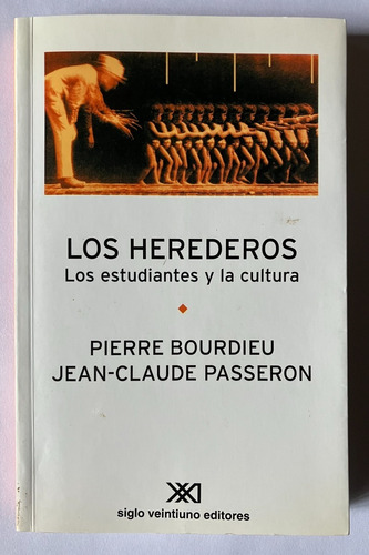 Los Herederos. Pierre Bourdieu- Jean Claude Passeron