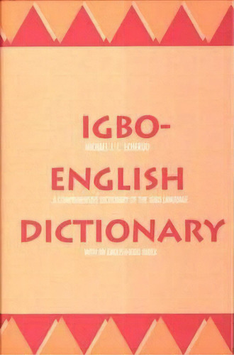 Igbo-english Dictionary, De Michael J.c. Echeruo. Editorial Yale University Press, Tapa Dura En Inglés