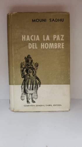 Hacia La Paz Del Hombre - Sadhu - Fabril Usado