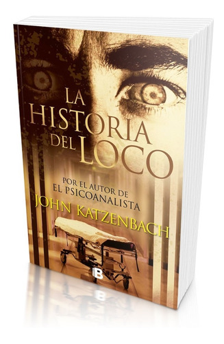 La Historia Del Loco - John Katzenbach