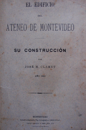 El Edificio Ateneo Montevideo Construccion Jose Claret 1896