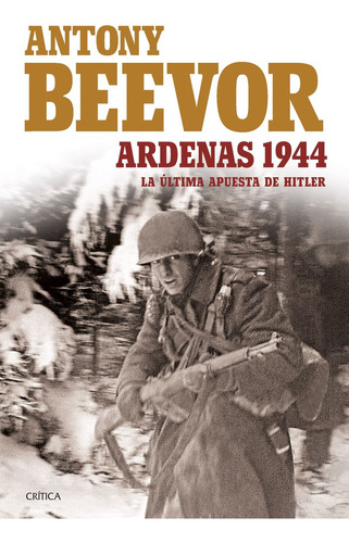 Libro Ardenas 1944 - Beevor, Antony