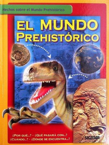 Mundo Prehistorico, El