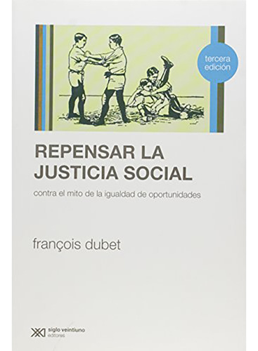 Repensar La Justicia Social - Dubet - #d