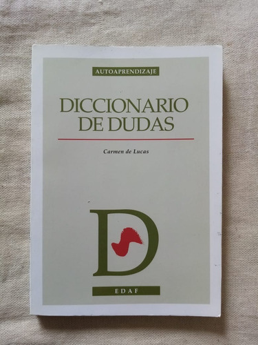Diccionario De Dudas. Carmen De Lucas. Castellano