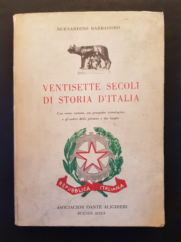 Ventisette Secoli Di Storia D'italia. B. Barbadoro. 50n 616
