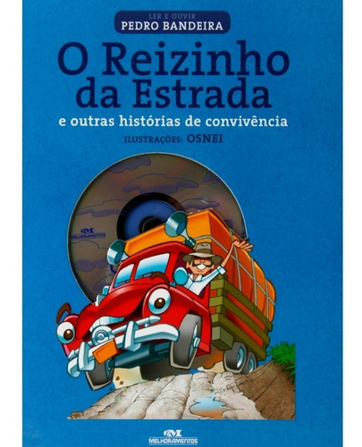 Livro O Reizinho Da Estrada - Capa Dura  Com Cd