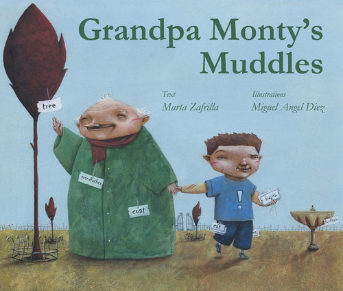 Grandpa Montys Muddles - Zafrilla Diaz, Marta
