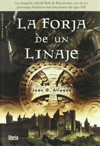 Forja De Un Linaje La -novela Historica-