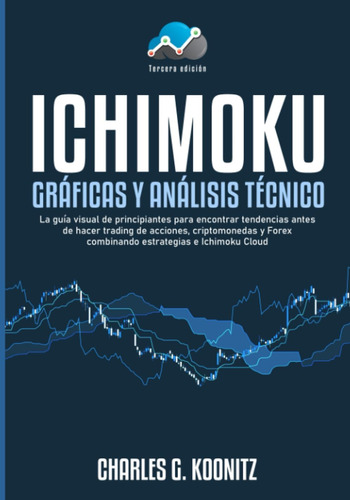 Libro: Ichimoku Gráficas Y Análisis Técnico: La Guía Visual 