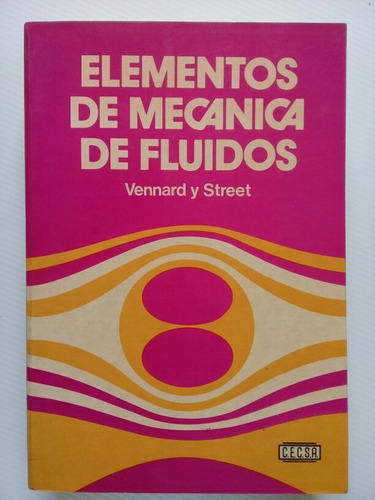 Elementos De Mecánica De Fluidos - Bernard & Street 1985