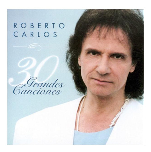 Roberto Carlos - Mis 30 Mejores Canciones (2cd) | Cd