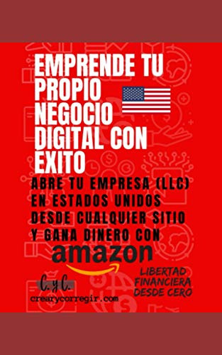 Emprende Tu Propio Negocio Digital Con Exito: Abre Tu Empres