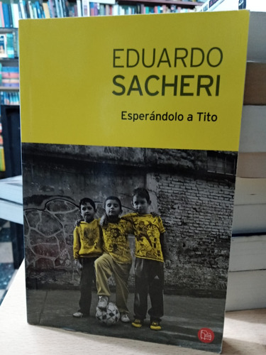 Esperandolo A Tito - Eduardo Sacheri - Punto Lectura - Usado