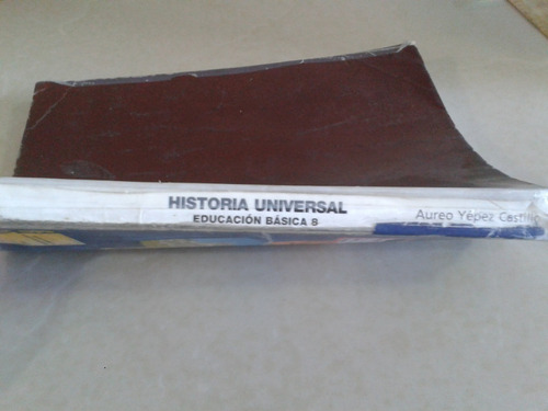 Historia Universal, 8º Grado Aureo Yepez Castillo (Usado)