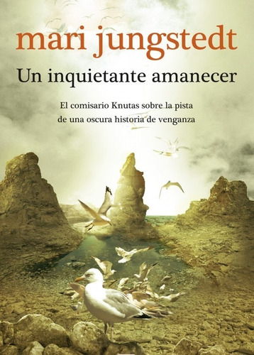 Un Inquietante Amanecer - Mari Jungstedt - Oceano Expres