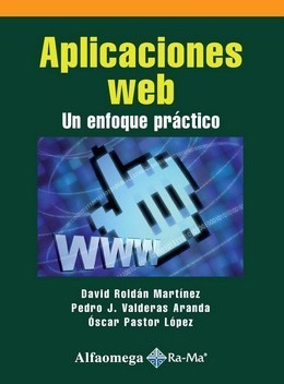 Libro Técnico Aplicaciones Web - Un Enfoque Práctico