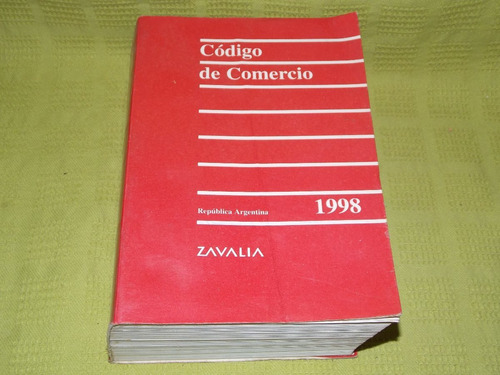 Código De Comercio República Argentina 1998 - Zavalia