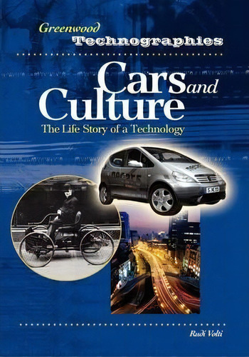Cars And Culture, De Rudi R. Volti. Editorial Abc Clio, Tapa Dura En Inglés