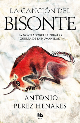 La Canciãâ³n Del Bisonte, De Pérez Henares, Antonio. Editorial B De Bolsillo (ediciones B), Tapa Blanda En Español
