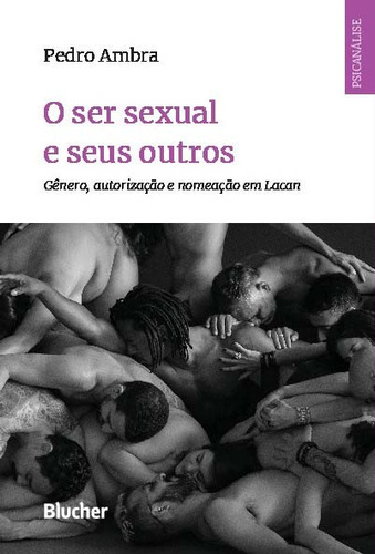 Libro Ser Sexual E Seus Outros O De Ambra Pedro Blucher