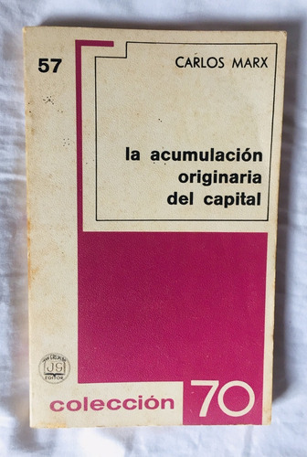 La Acumulación Originaria Del Capital Por Carlos Marx