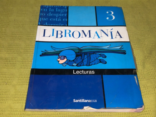 Libromanía 3 Lecturas - Santillana Egb