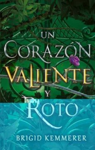 Libro Un Corazón Valiente Y Roto