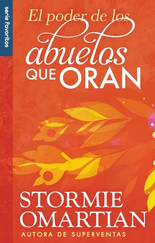 comprar El Poder De Los Padres Que Oran - Serie Favoritos (favori...